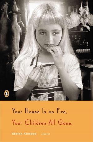 Cover of the book Your House Is on Fire, Your Children All Gone by D Reeder