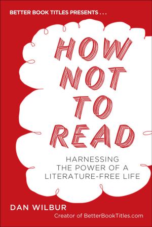 Cover of the book How Not to Read by Jake Logan