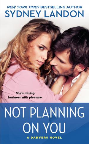 Cover of the book Not Planning On You by Christine Feehan