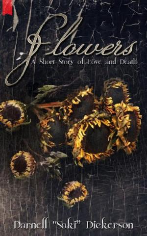Cover of Flowers: A Short Story of Love and Death