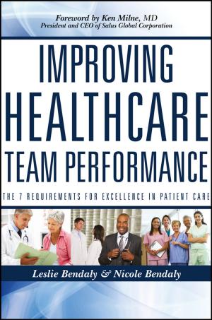 Cover of the book Improving Healthcare Team Performance by Don Dion, Carolyn Dion