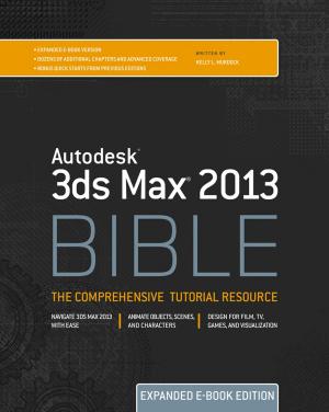 Cover of the book Autodesk 3ds Max 2013 Bible by Ira Socol, Pam Moran, Chad Ratliff