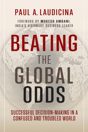 Cover of the book Beating the Global Odds by Amir Khajepour, M. Saber Fallah, Avesta Goodarzi