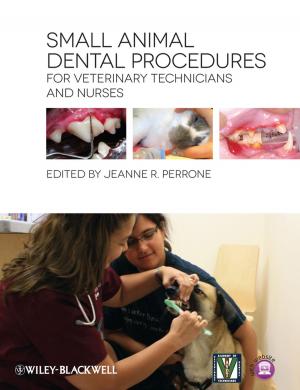 Cover of the book Small Animal Dental Procedures for Veterinary Technicians and Nurses by Zhechen Zhu, Asoke K. Nandi