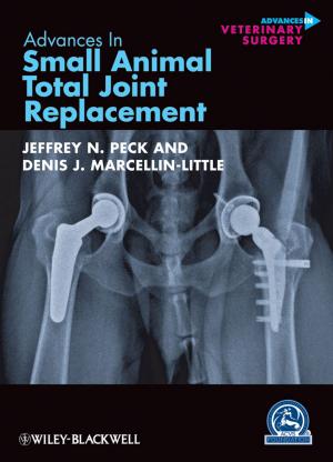 Cover of the book Advances in Small Animal Total Joint Replacement by Etienne Perret