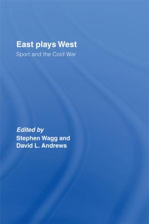 Cover of the book East Plays West by Mel Ainscow, Tony Booth, Alan Dyson