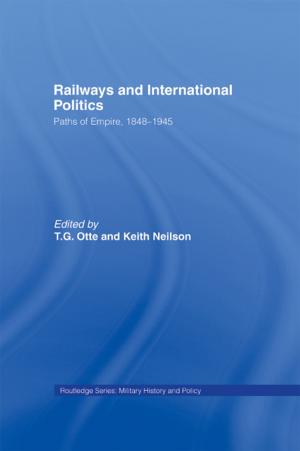 Cover of the book Railways and International Politics by Michael G. Zey