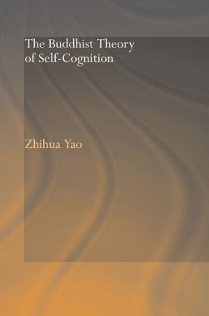 Cover of the book The Buddhist Theory of Self-Cognition by Luna Sidana