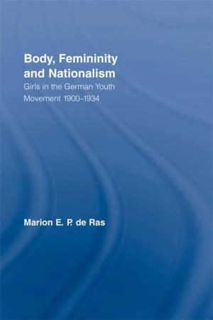 Cover of the book Body, Femininity and Nationalism by Sarah McNamara