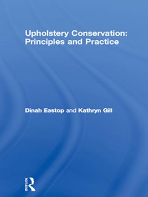Cover of the book Upholstery Conservation: Principles and Practice by Jan Abram