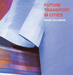 Cover of the book Future Transport in Cities by 