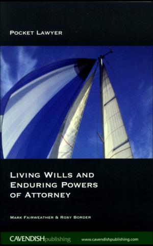 Cover of the book Living Wills and Enduring Powers of Attorney by Katherine L. French, Douglas L. Biggs