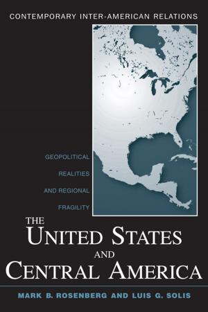 Cover of the book The United States and Central America by Antonio Sison