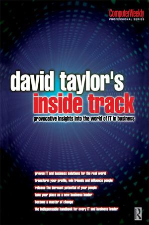 Cover of the book David Taylor's Inside Track: Provocative Insights into the World of IT in Business by John Edwards