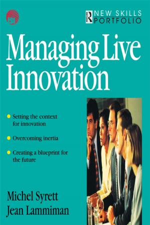 Cover of the book Managing Live Innovation by Alexander Leggatt