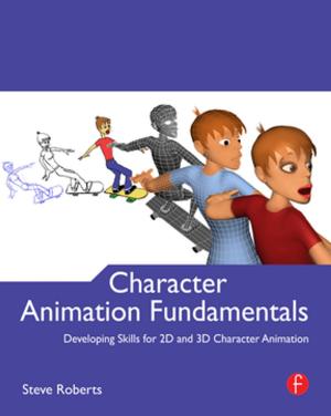 Cover of the book Character Animation Fundamentals by John Bird, Antony J.C. May