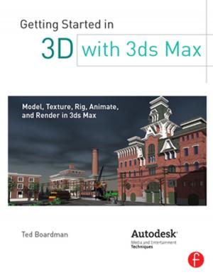Cover of the book Getting Started in 3D with 3ds Max by Yaman Yener, Carolina P. Naveira-Cotta, Sadık Kakac