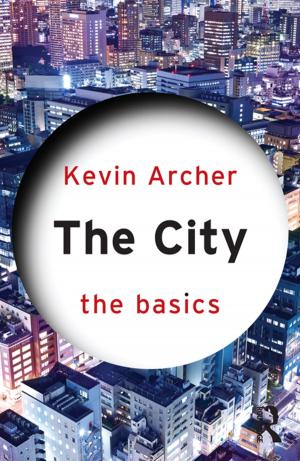 Cover of the book The City: The Basics by Adrian Stokes