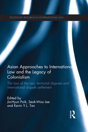 Cover of the book Asian Approaches to International Law and the Legacy of Colonialism by Christopher Reed
