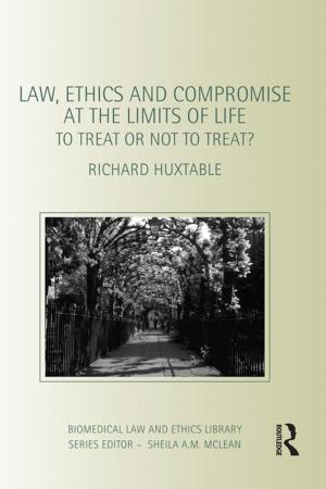 Cover of the book Law, Ethics and Compromise at the Limits of Life by Mattias Lundberg