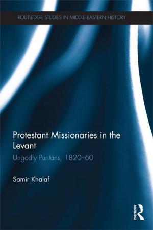 Cover of the book Protestant Missionaries in the Levant by Michael Patrick Gillespie