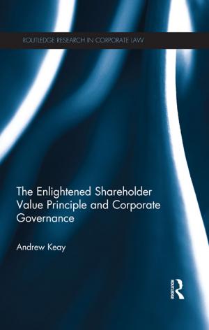Cover of the book The Enlightened Shareholder Value Principle and Corporate Governance by Karen Kilby