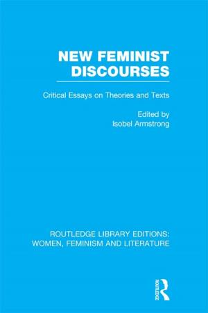 Cover of the book New Feminist Discourses by Roger Bradford