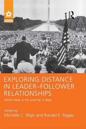 Cover of the book Exploring Distance in Leader-Follower Relationships by Cheryl Brown Travis