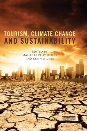 Cover of the book Tourism, Climate Change and Sustainability by Helen Walasek, contributions by Richard Carlton, Amra Hadžimuhamedović, Valery Perry, Tina Wik