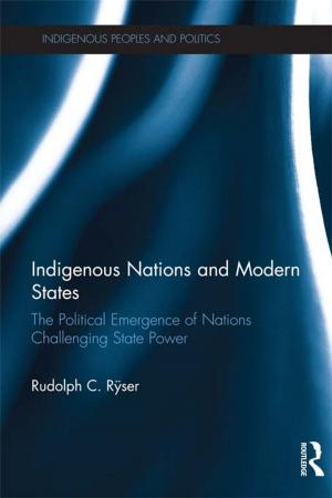 Cover of the book Indigenous Nations and Modern States by Barney G Glaser, Anselm L Strauss