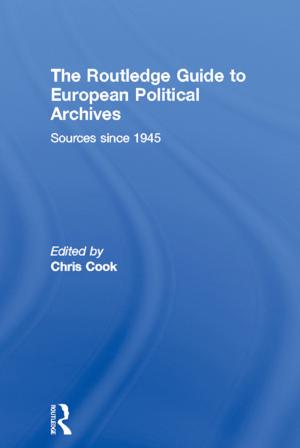 Cover of the book The Routledge Guide to European Political Archives by Marvin B Sussman