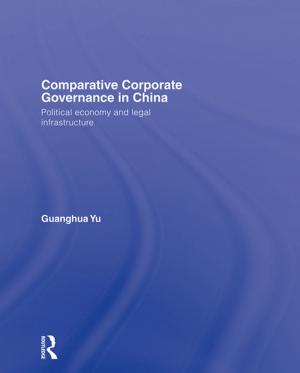Cover of the book Comparative Corporate Governance in China by Alka Chandiramani, Sher-Li Torrey