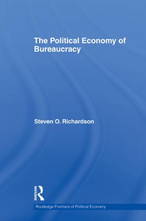 Cover of the book The Political Economy of Bureaucracy by David S. Gutterman, Andrew R. Murphy
