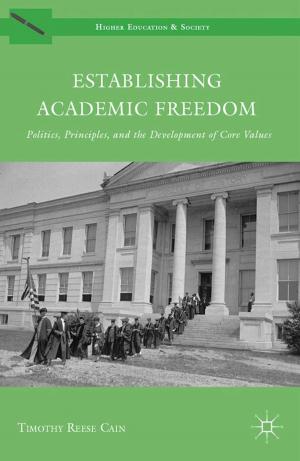Cover of the book Establishing Academic Freedom by W. Pinar