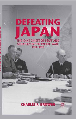 Cover of the book Defeating Japan by Bruce Bell