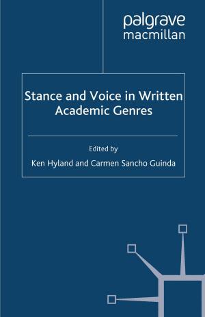 Cover of the book Stance and Voice in Written Academic Genres by Theron Muller, Steven Herder, John Adamson, Philip Shigeo Brown