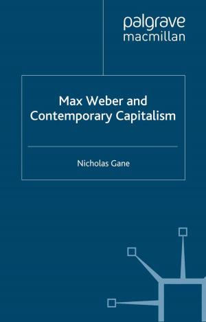 Cover of the book Max Weber and Contemporary Capitalism by Calum Paton