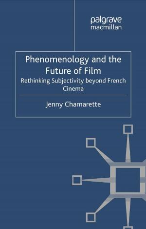Cover of the book Phenomenology and the Future of Film by Shawn Levy