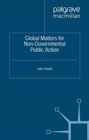 Cover of the book Global Matters for Non-Governmental Public Action by S. Whitaker