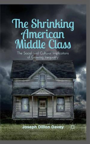Cover of the book The Shrinking American Middle Class by D. Tafoya