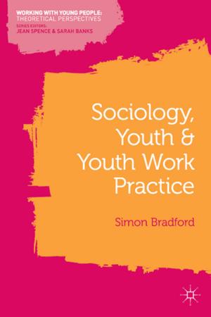 bigCover of the book Sociology, Youth and Youth Work Practice by 