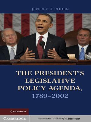 Book cover of The President's Legislative Policy Agenda, 1789–2002