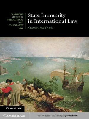 Cover of the book State Immunity in International Law by Daniel P. Mears