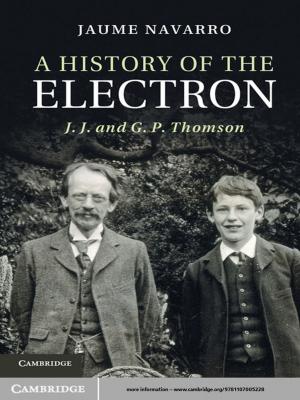 Cover of the book A History of the Electron by Maurício C. de Oliveira