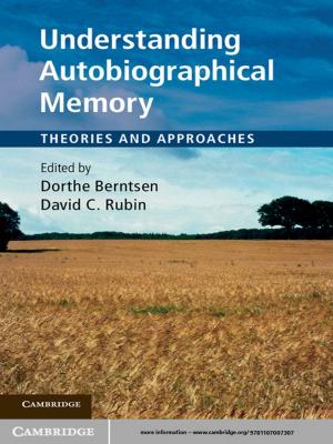 Cover of the book Understanding Autobiographical Memory by Janice R. Matthews, Robert W. Matthews
