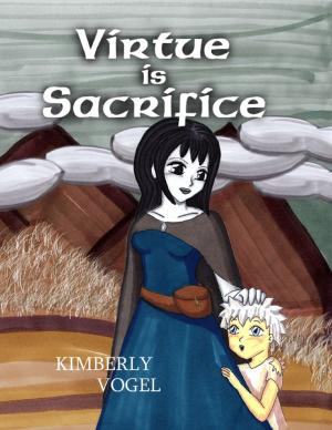 Cover of the book Virtue Is Sacrifice by Tom Roth