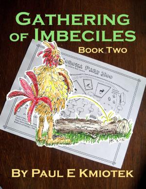 Cover of the book Gathering of Imbeciles; Book Two by Chris Morningforest, Rebecca Raymond