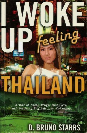 Book cover of I Woke Up Feeling Thailand