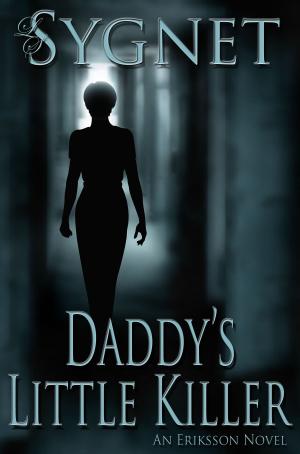 Cover of the book Daddy's Little Killer by LS Sygnet