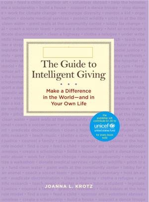 Book cover of The Guide to Intelligent Giving: Make a Difference in the World--and in Your Own Life